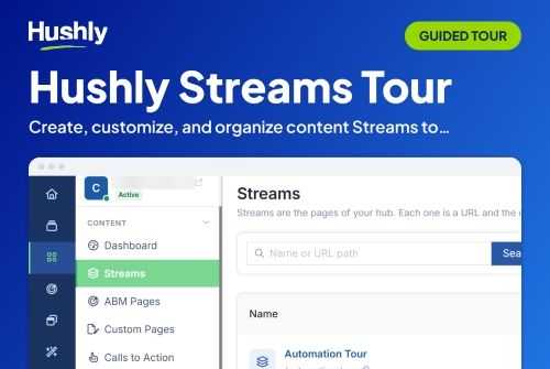 Hushly Streams Tour