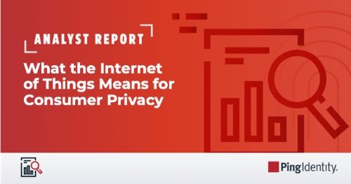 What the Internet of Things Means for Consumer Privacy