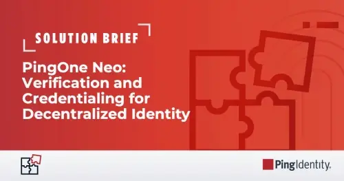 PingOne Neo: Verification and Credentialing for Decentralized Identity