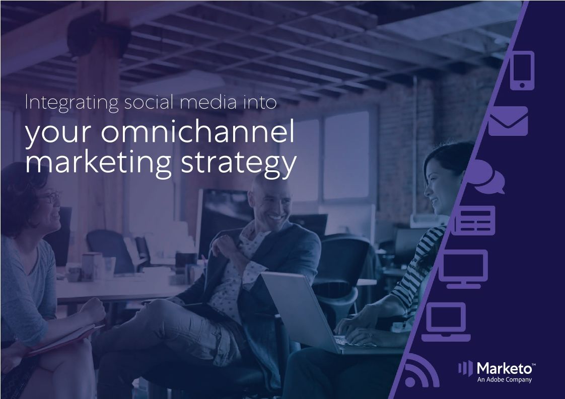 The Definitive Guide to Social Media Marketing Marketo