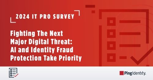 Fighting The Next Major Digital Threat: AI and Identity Fraud Protection Take Priority