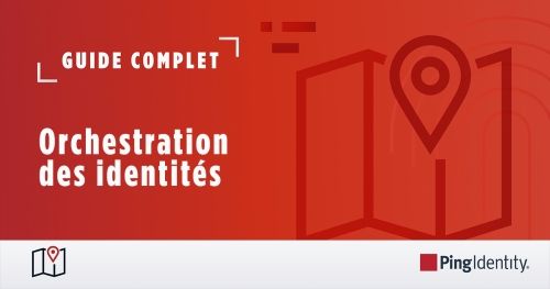 Guide complet de l'orchestration des identit&eacute;s