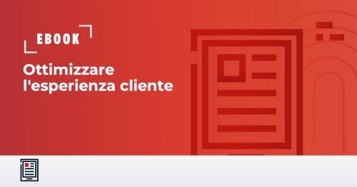 Ottimizzare l'esperienza cliente