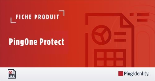 Fiche produit PingOne Protect
