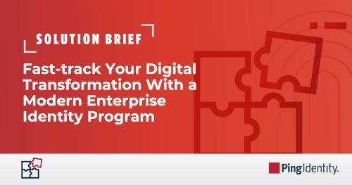 Fast-track Your Digital Transformation With a Modern Enterprise Identity Program