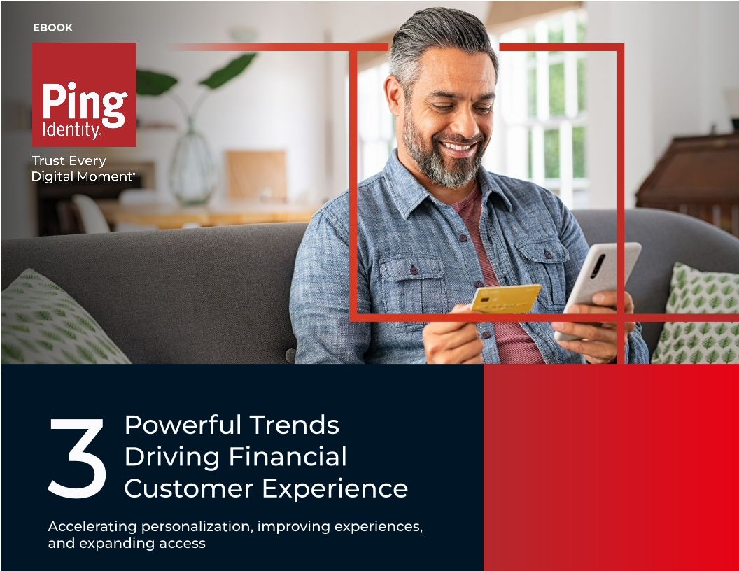 3 Powerful Trends Driving Financial Customer Experience