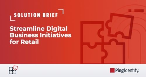 Streamline Digital Business Initiatives for Retail