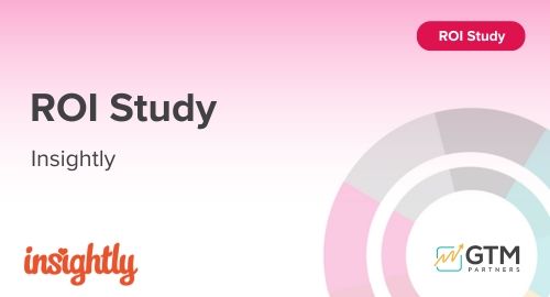 Insightly ROI Study