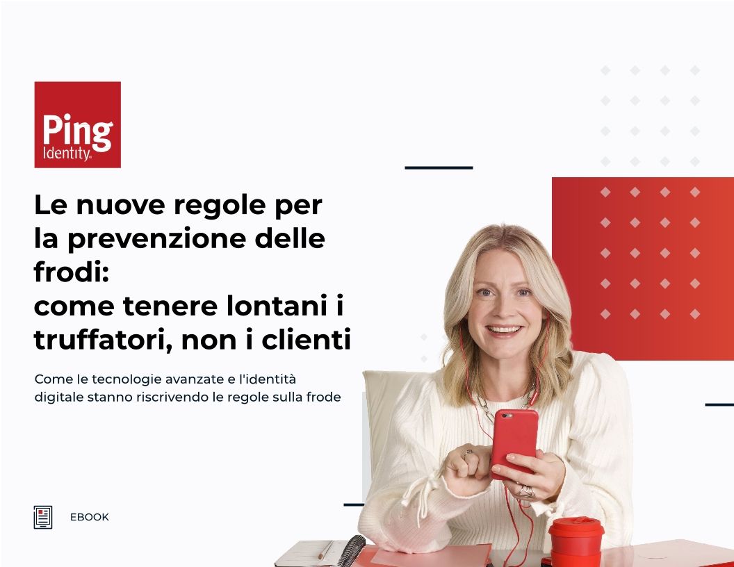 Le nuove regole per la prevenzione delle frodi: come tenere lontani i truffatori, non i clienti