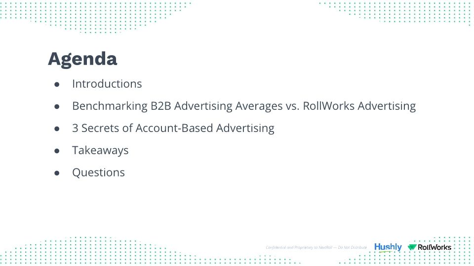 Webinar Slides: RollWorks & Hushly / The Secrets to Maximizing the Impact of B2B Advertising