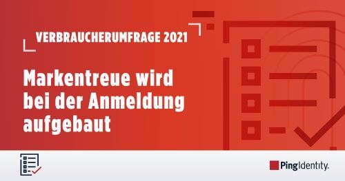 Verbraucherumfrage 2021: Markentreue wird bei der Anmeldung aufgebaut
