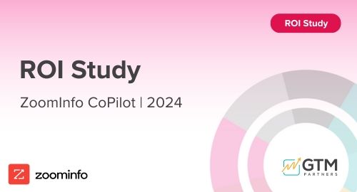 ZoomInfo CoPilot ROI Study