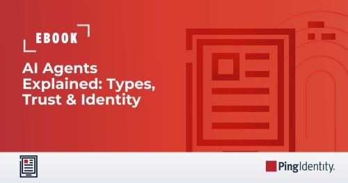 AI Agents Explained: Types, Trust, and Identity