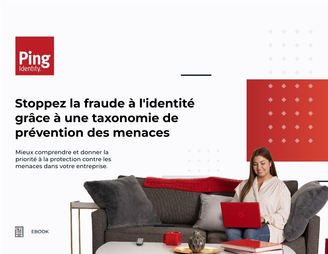 Stoppez la fraude à l'identité grâce à une taxonomie de prévention des menaces