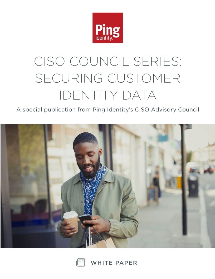 CISO Council Series: Securing Customer Identity Data