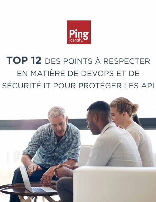 Top 12 des Points pour Prot&eacute;ger la S&eacute;curit&eacute; des API