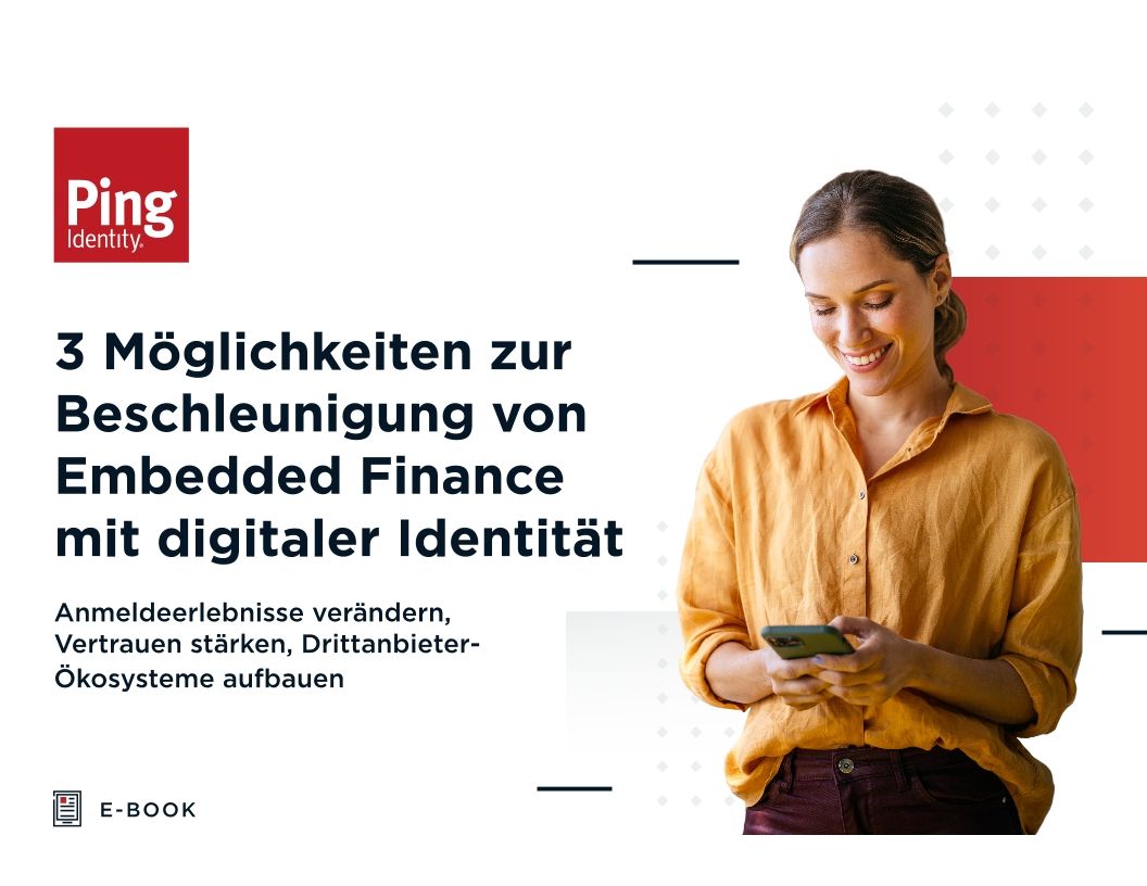 3 Möglichkeiten zur Beschleunigung von Embedded Finance mit digitaler Identität