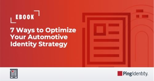 7 Ways to Optimize Your Automotive Identity Strategy