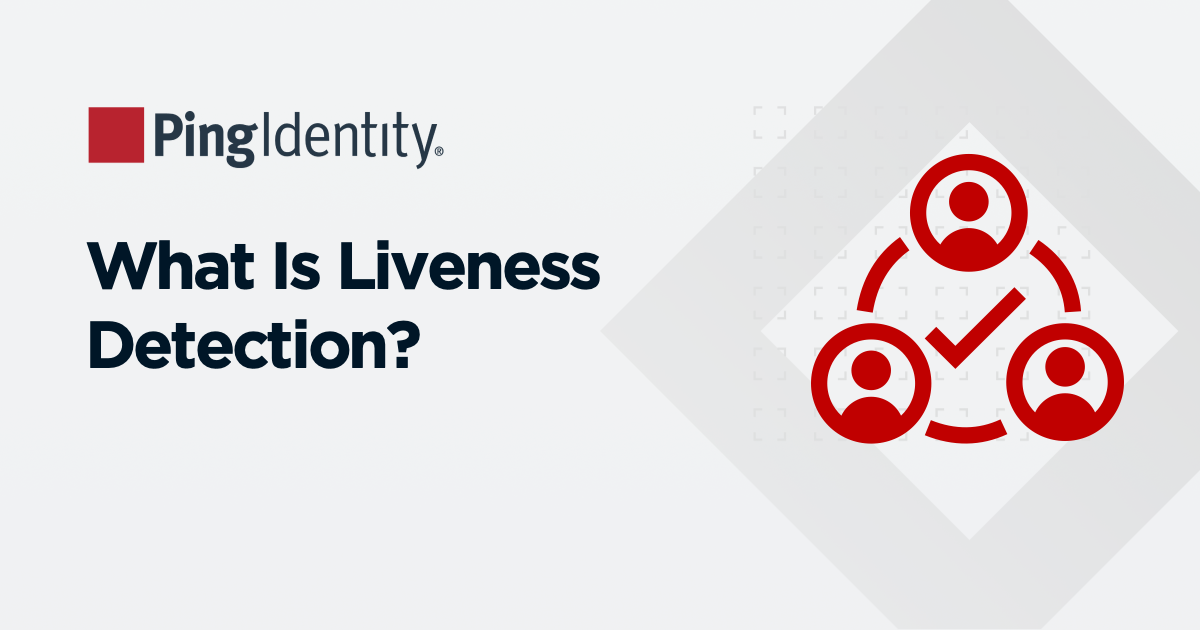 What Is Liveness Detection? How It Helps Fraud Prevention