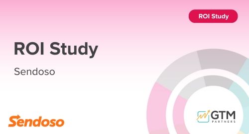 Sendoso ROI Study by GTM Partners