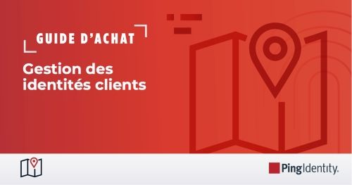 Le guide d'achat pour la gestion des identit&eacute;s clients