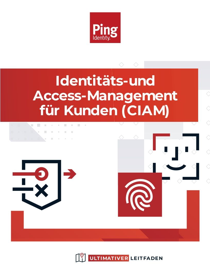 Ultimativer Leitfaden: Identit&auml;ts- und Access-Management für Kunden (CIAM)