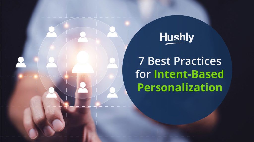 7 Best Practices for Intent-Based Personalization