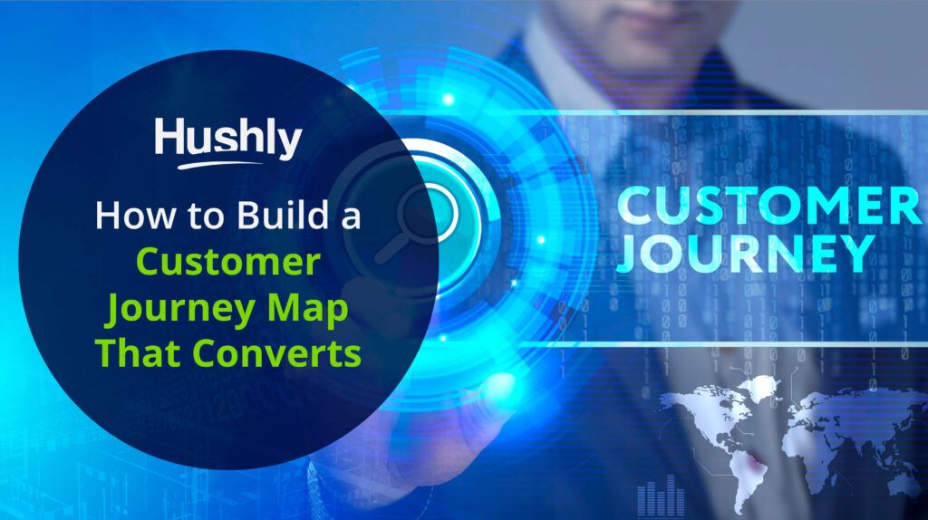 How to Build a Customer Journey Map That Converts