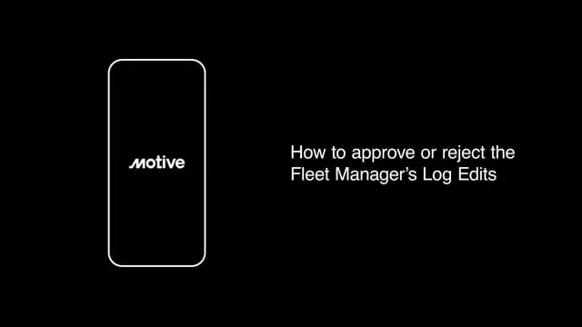 Drivers - How to approve or reject the Fleet Manager’s Log Edits