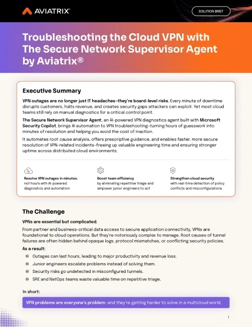 Troubleshooting the Cloud VPN with The Secure Network Supervisor Agent by Aviatrix®