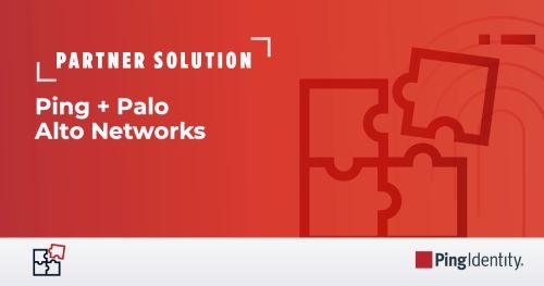 Ping + Palo Alto Networks: Quickly Deploy & Centrally Enforce Secure Access