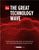 The Great Technology Wave: Overcoming the Fear of Unknowns for Improved Digital Experiences