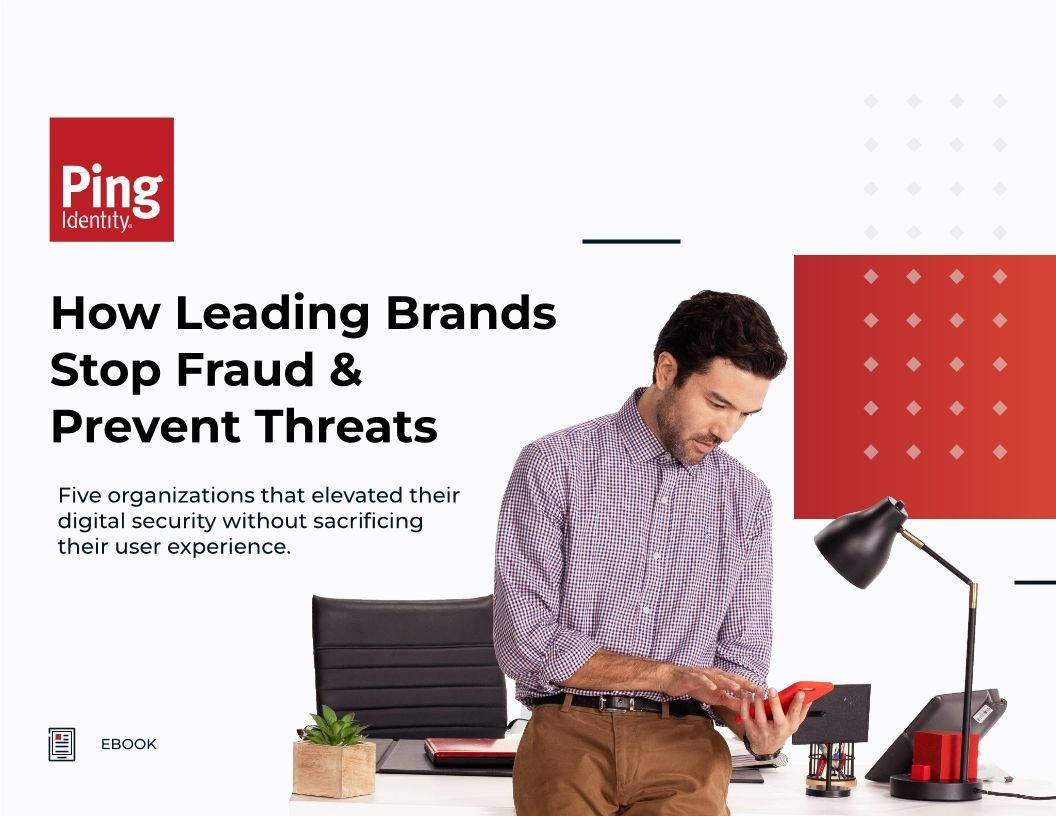 How Leading Brands Stop Fraud & Prevent Threats