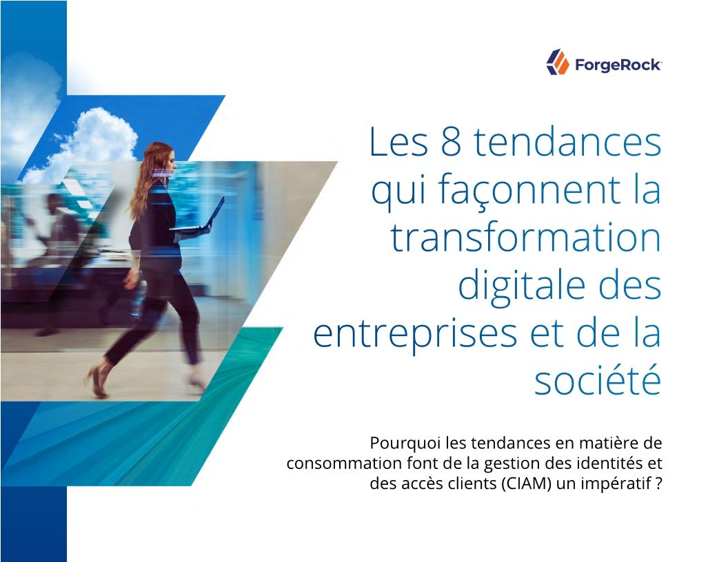 Les 8 tendances qui façonnent la transformation digitale des entreprises et de la société