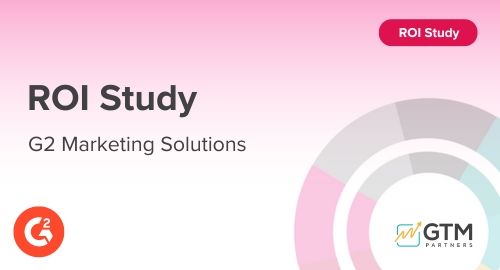 G2 Marketing Solutions ROI Study