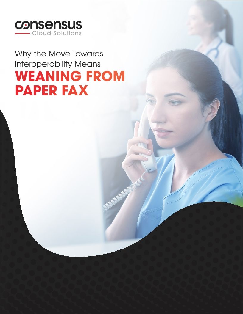 Why the Move Towards Interoperability Means Weaning from Paper Fax
