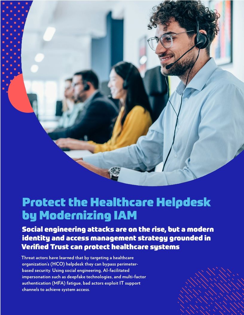 Protect the Healthcare Helpdesk by Modernizing IAM