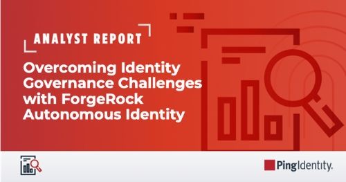 KuppingerCole: Overcoming Identity Governance Challenges with ForgeRock Autonomous Identity