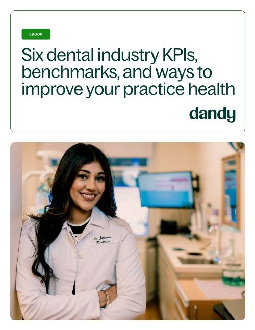 Six dental industry KPIs, benchmarks, and ways to improve your practice health