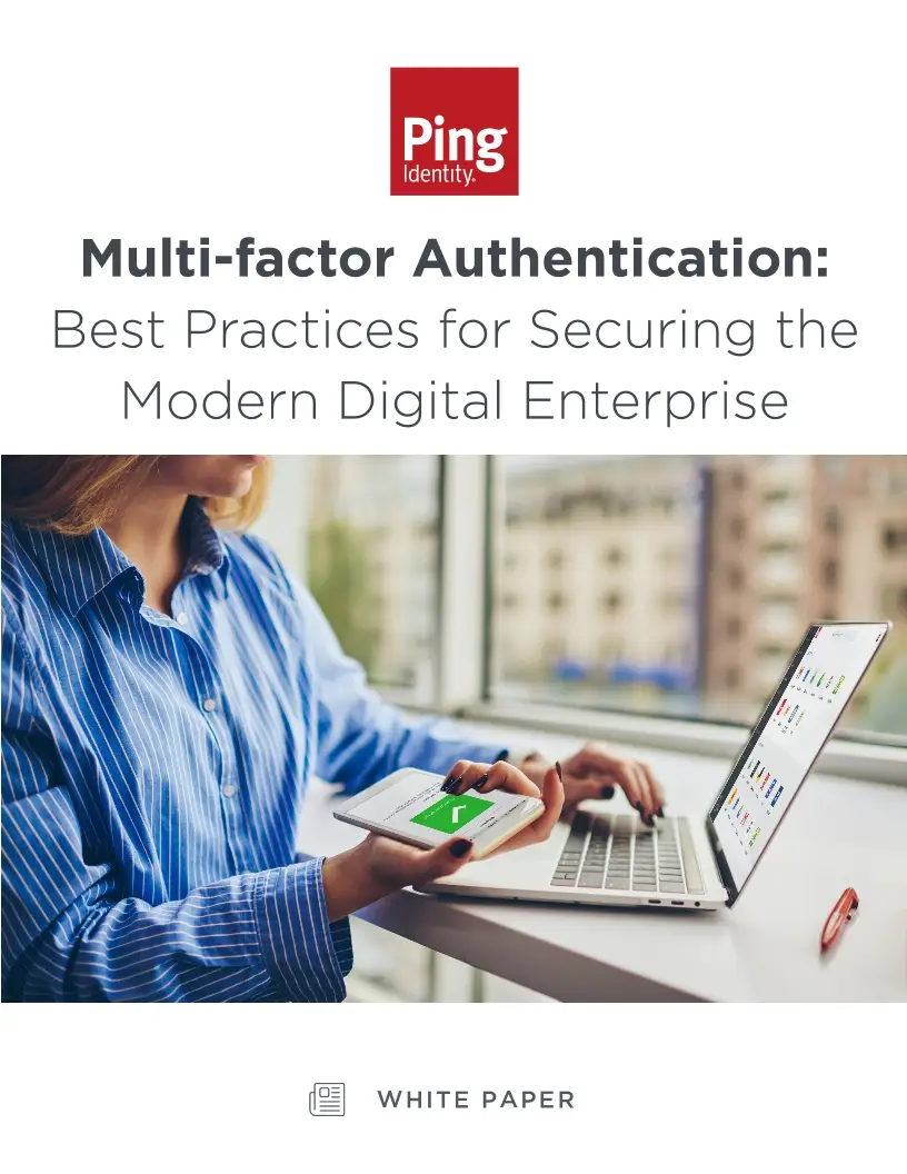 Multi-factor Authentication: Best Practices for Securing the Modern Digital Enterprise
