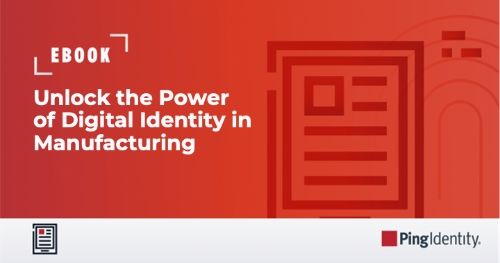 Unlock the Power of Digital Identity in Manufacturing