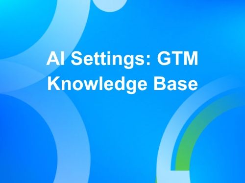AI Settings: GTM Knowledge Base