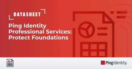 Ping Identity Professional Services: Protect Foundations
