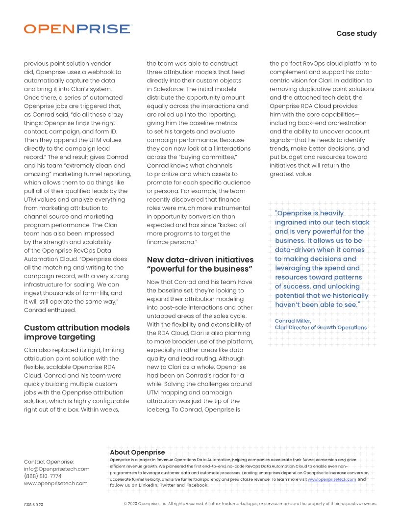 Openprise provides granular campaign reporting and advanced attribution modeling while supporting Clari’s long-term vision for data-driven decisions