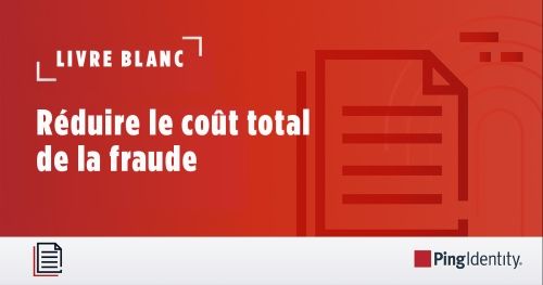 R&eacute;duire le co&ucirc;t total de la fraude