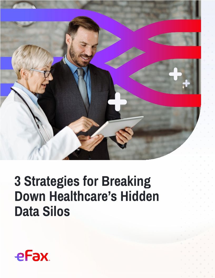 3 Strategies for Breaking Down Healthcare&rsquo;s Hidden Data Silos