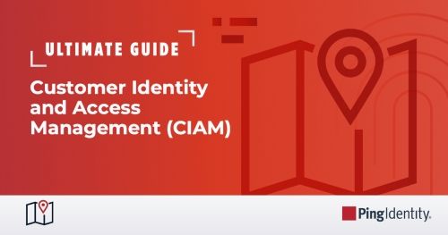 Ultimate Guide to Customer Identity & Access Management