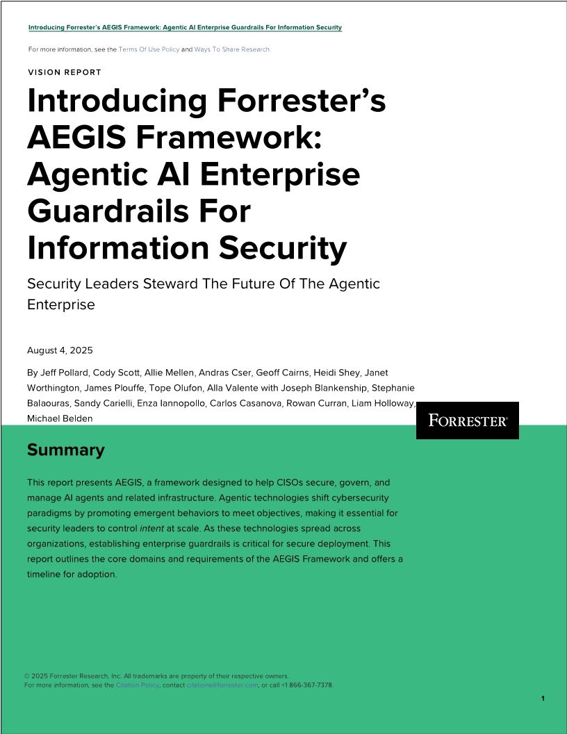 Introducing Forrester&rsquo;s AEGIS Framework: Agentic AI Enterprise Guardrails For Information Security