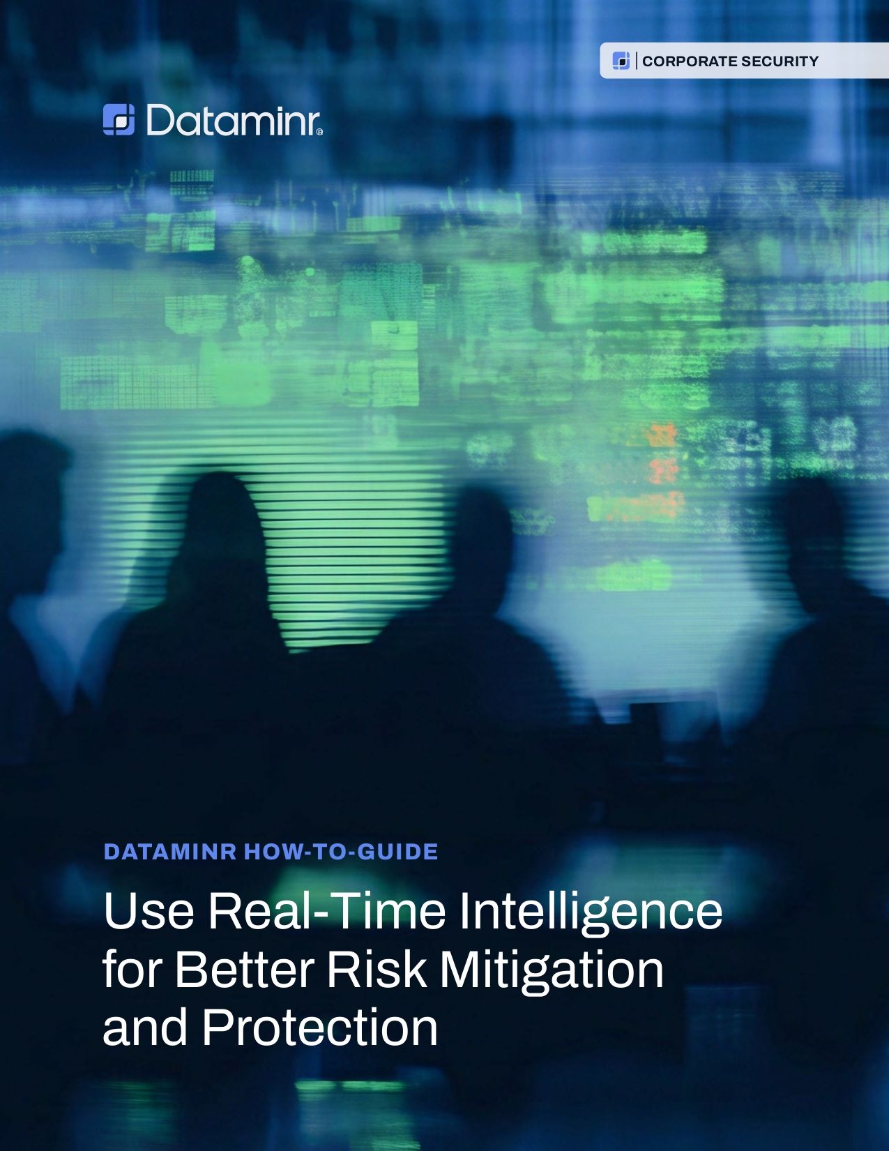 Use Real-Time Intelligence for Better Risk Mitigation and Protection