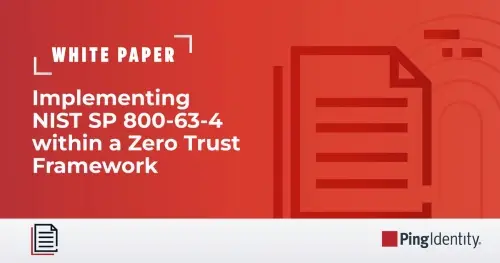 Implementing NIST SP 800-63-4 Within a Zero Trust Framework